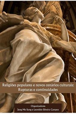 Religiões Populares e Novos Cenários Culturais: Rupturas e Continuidades