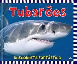 DESCOBERTA FANTASTICA - TUBAROES