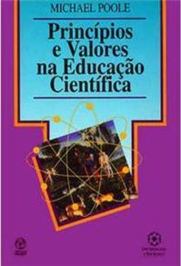 Princípios e Valores na Educação Científica