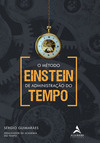 O Método Einstein de administração do tempo