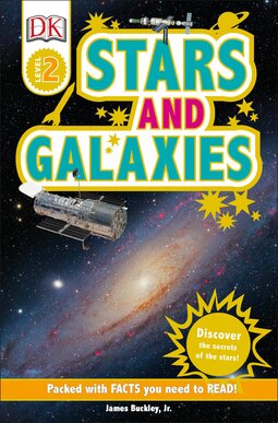 DK Readers L2: Stars and Galaxies: Discover the Secrets of the Stars!