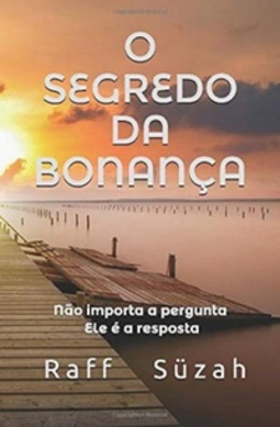 O SEGREDO DA BONANÇA