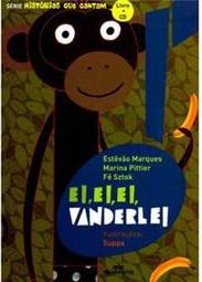 Ei, Ei, Ei, Vanderlei