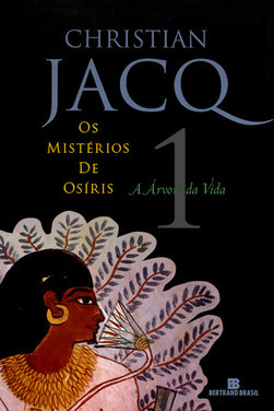Os Mistérios De Osíris Vol. 1 - A Árvore Da Vida