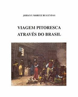 Viagem pitoresca através do Brasil