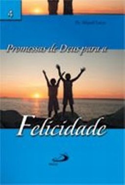 Promessas de Deus para a Felicidade