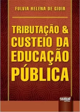 Tributação & Custeio da Educação Pública