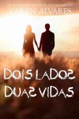 Dois Lados, Duas Vidas (Alameda dos Pesadelos #2)