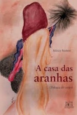 A casa das aranhas (Trilogia do corpo #3)