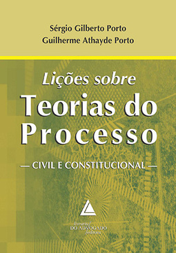 Lições sobre teorias do processo: Civil e constitucional