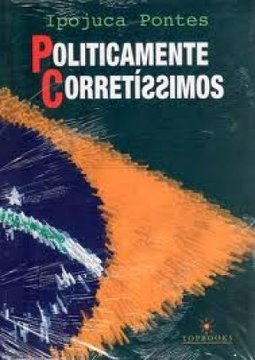 Politicamente Corretíssimos