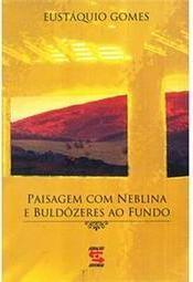 Paisagem Com Neblina e Buldôzeres ao Fundo