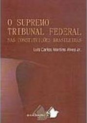 O Supremo Tribunal Federal nas Constituições Brasileiras