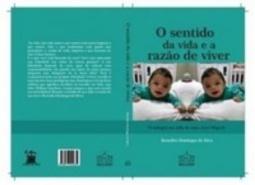 O sentido da vida e a razão de viver