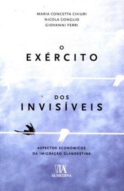 O exército dos invisíveis: aspectos económicos da imigração clandestina