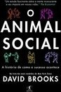 ANIMAL SOCIAL, O - A HISTORIA DE COMO O SUCESSO ACONTECE