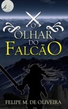 O Olhar do Falcão