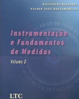 Instrumentação e Fundamentos de Medidas - vol. 2