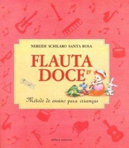 Flauta Doce: Método de Ensino para Crianças