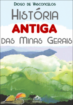 História antiga das Minas Gerais