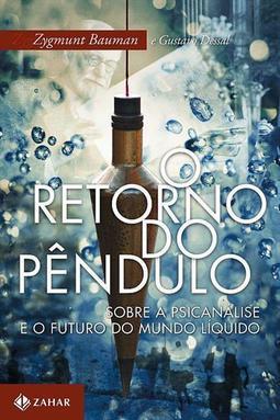 O RETORNO DO PENDULO: SOBRE A PSICANALISE E...LIQUIDO