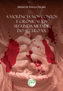 A violência nos contos e crônicas da segunda metade do século XX