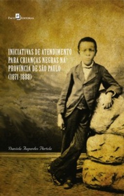 Iniciativas de atendimento para crianças negras na Província de São Paulo (1871-1888)
