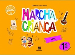Marcha criança - Arte - 1º ano