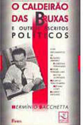 O Caldeirão das Bruxas: e Outros Escritos Políticos
