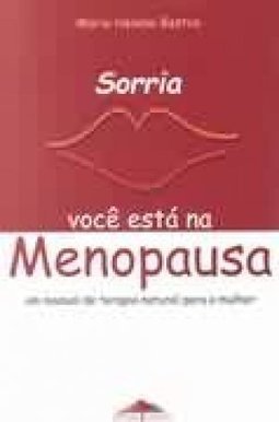 Sorria, Você Está na Menopausa