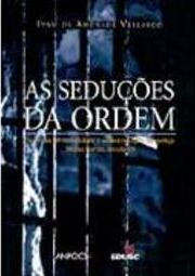 As Seduções da Ordem