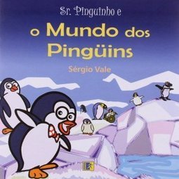 Sr. Pinguinho e o Mundo dos Pinguins