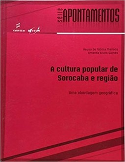 A cultura popular de Sorocaba e região: uma abordagem geográfica