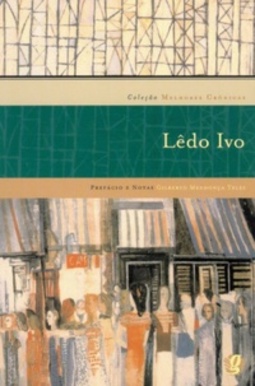 Melhores Crônicas de Lêdo Ivo (Coleção Melhores Crônicas)