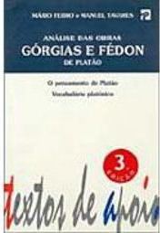 Análise das Obras: Górgias e Fédon de Platão  - IMPORTADO