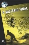 O MISTÉRIO FINAL