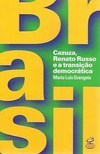 BRASIL: CAZUZA, RENATO RUSSO E A TRANSICAO DEMOCRATICA