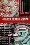 Expressões artísticas urbanas: etnografia e criatividade em espaços atlânticos