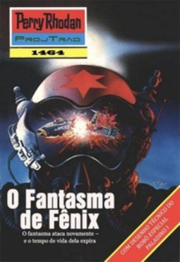 O Fantasma de Fênix (Perry Rhodan #1464)