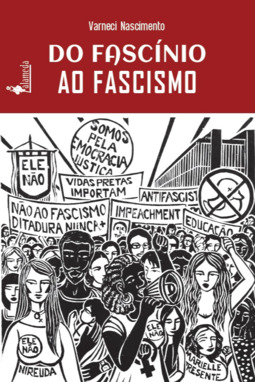 Do fascínio ao fascismo