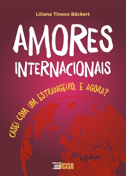 Amores internacionais: casei com um estrangeiro, e agora?
