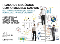 Plano de negócios com o modelo Canvas: Guia prático de avaliação de ideias de negócio a partir de exemplos