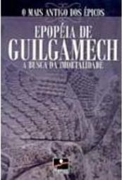 Epopéia de Gilgamech: a Busca da Imortalidade