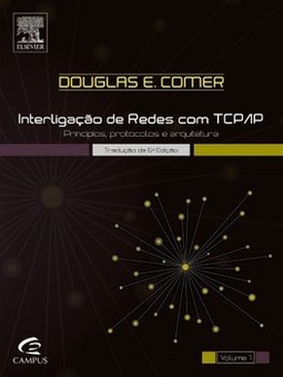 Interligação de redes com TCP/IP: princípios, protocolos e arquitetura