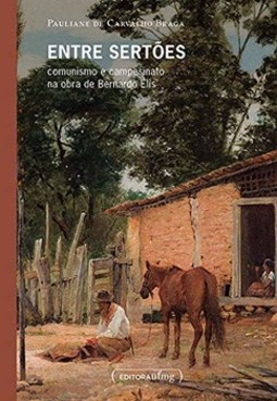 Entre sertões: comunismo e campesinato na obra de Bernardo Elis