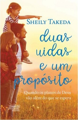 Duas vidas e um propósito