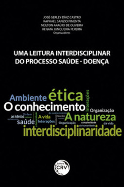 Uma leitura interdisciplinar do processo saúde-doença