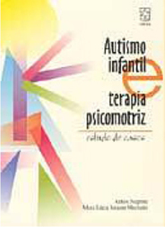 Autismo Infantil e Terapia Psicomotriz: Estudo de Casos