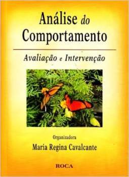 Análise do Comportamento : Avaliação e Intervenção