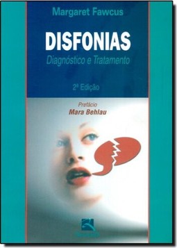 Disfonias: Diagnóstico e Tratamento